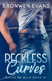 Reckless Curves: Bad Boy Autos (Drive Me Wild Book 1) Read online