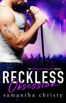 Reckless Obsession (The Reckless Rockstar Series) Read online