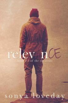 Relevance (The Six Series, book 2.5) Read online