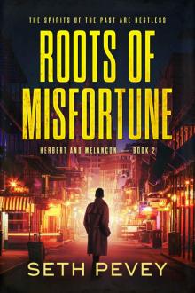 Roots of Misfortune Read online