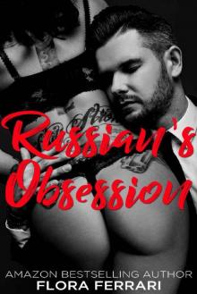 Russian's Obsession: An Older Man Younger Woman Romance (A Man Who Knows What He Wants Book 88) Read online