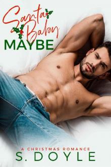 Santa Baby Maybe (Kane Christmas Book 2) Read online