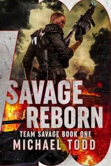 Savage Reborn (Team Savage Book 1)
