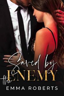 Saved By The Enemy (Hacienda Heights Book 3) Read online