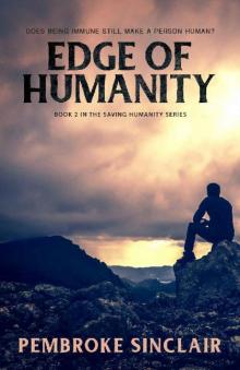 Saving Humanity Series (Book 2): Edge of Humanity