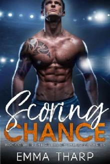 Scoring Chance: A Second Chance Hockey Romance (Rules of the Game Book 1) Read online