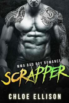 Scrapper: MMA Badboy Romance Read online