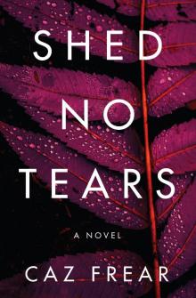 Shed No Tears Read online