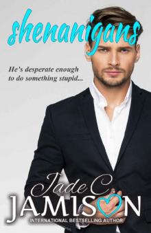 Shenanigans (Pretense and Promises Book 2) Read online