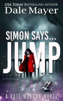Simon Says... Jump (Kate Morgan Thrillers Book 2) Read online