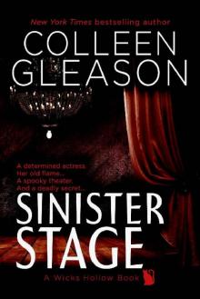 Sinister Stage: A Ghost Story Romance and Mystery (Wicks Hollow Book 5) Read online
