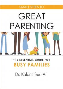 Small Steps to Great Parenting Read online