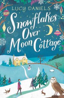 Snowflakes over Moon Cottage: the perfect cosy winter romance for 2018 (Animal Ark Revisited Book 4) Read online