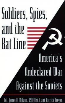 Soldiers, Spies, and the Rat Line