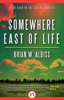 Somewhere East of Life Read online