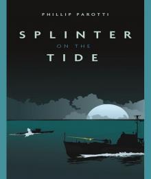 Splinter on the Tide Read online