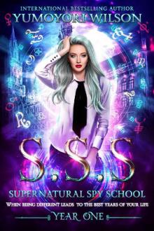 SSS: Year One (Supernatural Spy School Book 1)