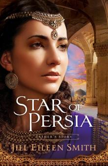 Star of Persia: Esther's Story Read online