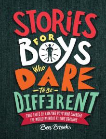 Stories for Boys Who Dare to Be Different Read online