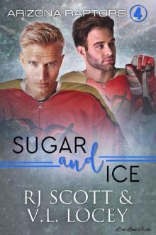 Sugar and Ice (Raptors Book 4) Read online