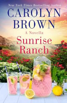 Sunrise Ranch: A Daisies in the Canyon Novella (The Canyon Series) Read online