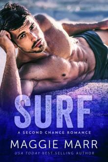 SURF: A Second Chance Enemies To Lovers Bad-Boy Romance Read online