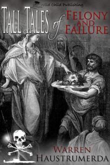 Tall Tales of Felony and Failure Read online