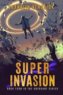 The Aberrant Series (Book 4): Super Invasion