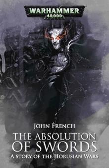 The Absolution of Swords - John French