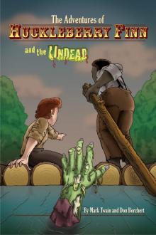 The Adventures of Huckleberry Finn and the Undead