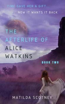 The Afterlife of Alice Watkins 2 Read online