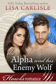 The Alpha and His Enemy Wolf: White Mountain Shifters 3 Read online