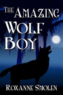 The Amazing Wolf Boy Read online