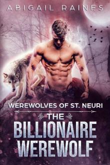 The Billionaire Werewolf (Werewolves of St. Neuri Book 3) Read online