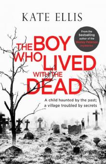 The Boy Who Lived with the Dead (Albert Lincoln Book 2) Read online
