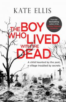 The Boy Who Lived with the Dead (Albert Lincoln Book 2)