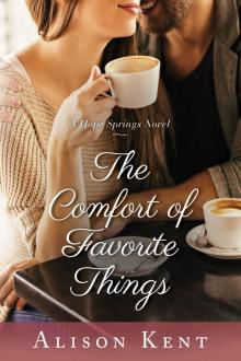 The Comfort of Favorite Things (A Hope Springs Novel Book 5) Read online