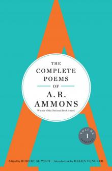 The Complete Poems of A R Ammons, Volume 1 Read online