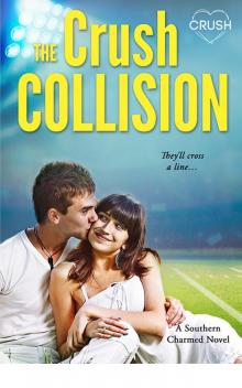 The Crush Collision (Southern Charmed) Read online