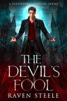 The Devil's Fool: A Paranormal Vampire Romance Novel (Devil Series Book 1) Read online