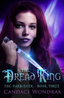 The Dread King: A Reverse Harem Fantasy (The Harbinger Book 3) Read online
