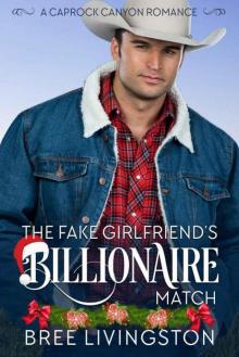 The Fake Girlfriend's Billionaire Match (Caprock Canyon Romance Book 4) Read online