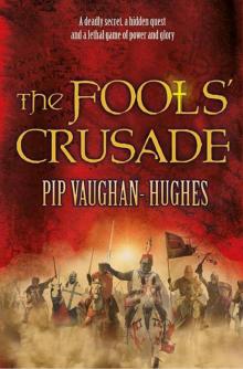 The Fools’ Crusade Read online
