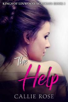 The Help: A Reverse Harem High School Bully Romance (Kings of Linwood Academy Book 1) Read online