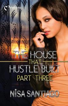 The House that Hustle Built, Part 3 Read online