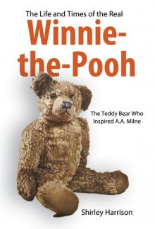 The Life and Times of the Real Winnie-the-Pooh