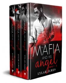 The Mafia And His Angel Series (Tainted Hearts)