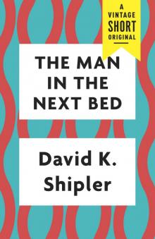 The Man in the Next Bed Read online