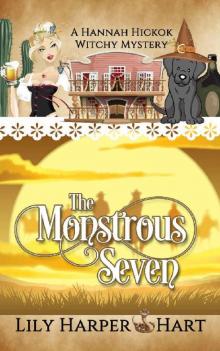 The Monstrous Seven (A Hannah Hickok Witchy Mystery Book 4) Read online