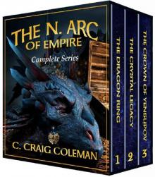 The Neuyokkasinian Arc of Empire Series: Books 1-3 Box Set High, Epic Fantasy on a Grand Dragon Scale! Kindle Edition